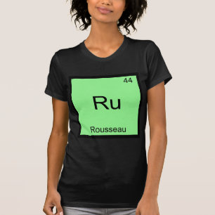 Ru - Rousseau Grappig Element Chemie Symbool T-shi T-shirt