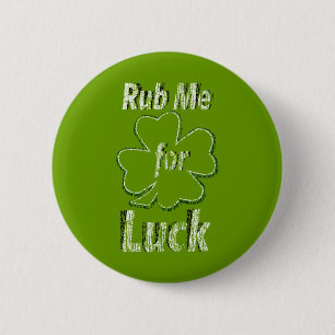 Rub me voor Good Luck Ronde Button 5,7 Cm