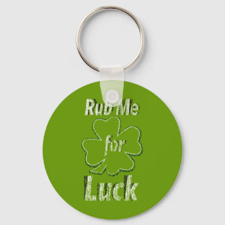 Rub me voor Good Luck Sleutelhanger