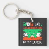 Rub My Shamrocks for Luck, St. Patrick's Day Sleutelhanger (voorkant)