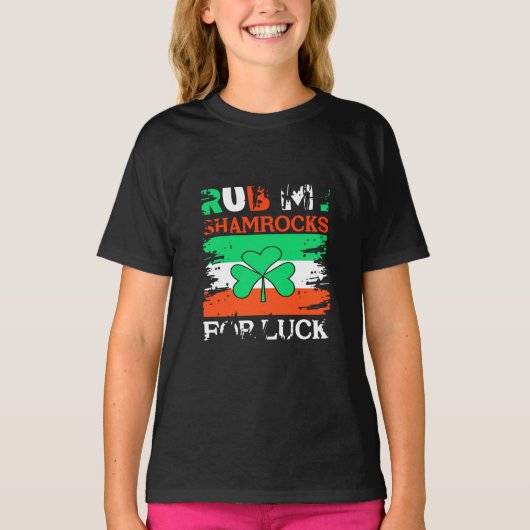 Rub My Shamrocks for Luck, St. Patrick's Day T-shirt (Voorkant)