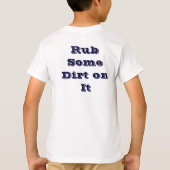 Rub wat vuil op het T-Shirt (Achterkant)