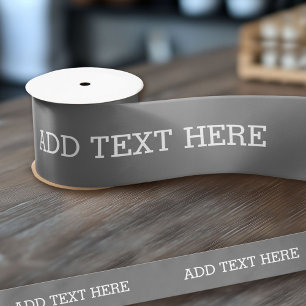 Ruban En Satin Gris Créez votre propre texte - Faites-le votre te