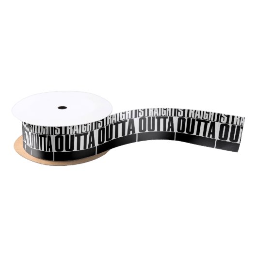 RUBAN EN SATIN STRAIGHT OUTTA CUSTOM YOUR TEXT HERE (Bobine)