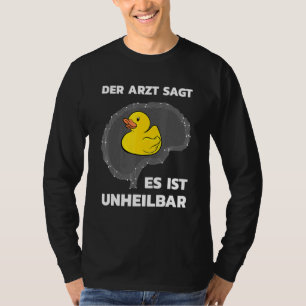 Rubber Duck Es Ist Unheilaben Bath Speelgoed Squea T-shirt