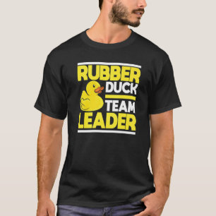 Rubber Duck Team Leader Rubber Duck Premium T-shirt