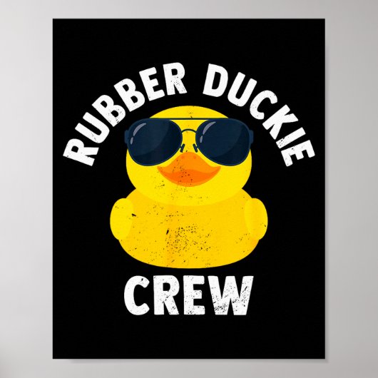 Rubber Duckie Crew Funny Rubber Duck Poster (Voorkant)