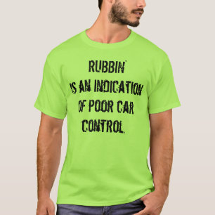 Rubbin n'est pas T-shirt de Racin