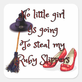 Ruby slippers zijn van mij vierkante sticker