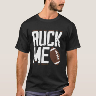 Ruck Me Funny Rugby Love Rugby Speler T-shirt