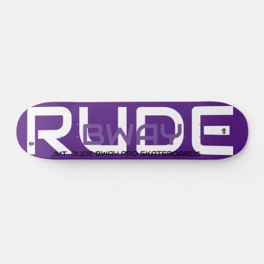 RUDE BWAY 7 3/4" Skateboard Deck (Horz)