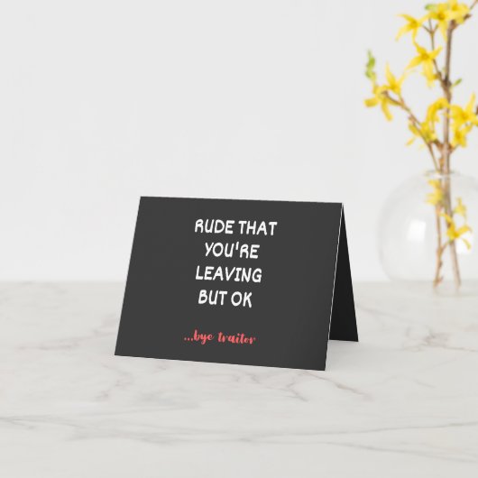 Rude dat je weggaat, maar oké kaart (Gele Bloem)