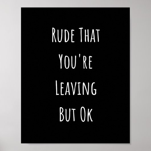 Rude dat je weggaat, maar oké Rude dat je bent Poster (Voorkant)