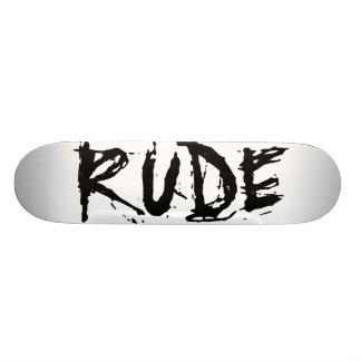 RUDE SKATEBOARD