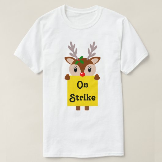Rudolph en grève T-shirt Noël (Design devant)