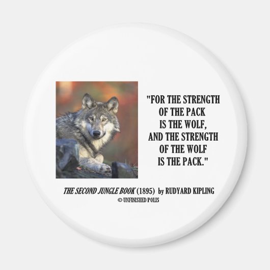 Rudyard Kipling Sterkte van de Pack Wolf Quote Magneet (Voorkant)