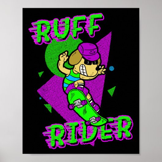 Ruff Rider - Funny Cool Dog Skateboarding Radical  Poster (Voorkant)