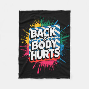 Rug en lichaam doen pijn Funny Bodybuilder grap Gy Fleece Deken