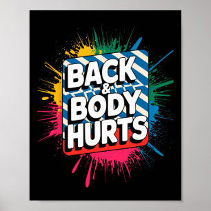 Rug en lichaam doen pijn Grappige bodybuilder grap Poster