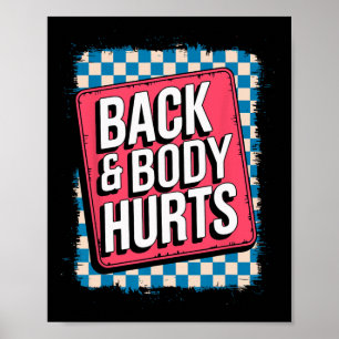 Rug en lichaam pijnigen grappige bodybuilder grap poster