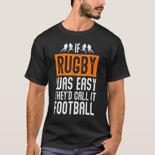 Rugby als rugby makkelijk was noemen ze het Footba T-shirt