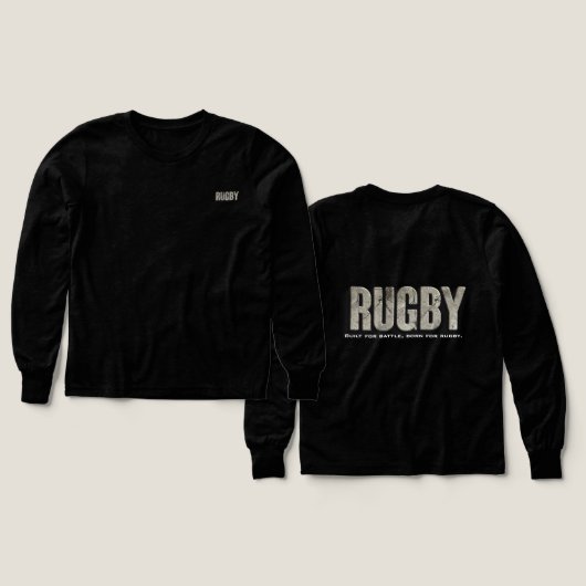 RUGBY - Built for battle, born for rugby. (Motif recto et verso)