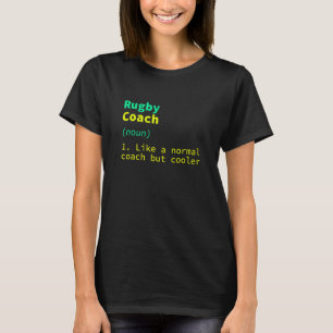 Rugby Coach Definitie Rugby Speler Humor Team S T-shirt