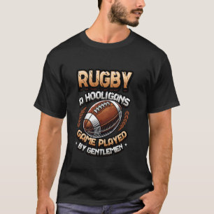 Rugby een Hooligans spel gespeeld door heren Rugby T-shirt