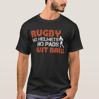 Rugby: geen helmets, geen pads alleen maar bALLS | T-shirt