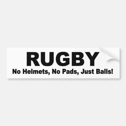RUGBY geen kussens, geen helmen, alleen maar balle Bumpersticker (Voorkant)
