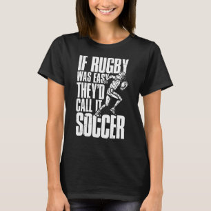 Rugby Speler Als Rugby makkelijk was zouden ze het T-shirt