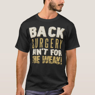 Rugchirurgie Sterke Humor T-shirt