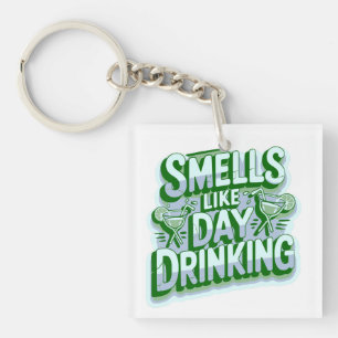 Ruikt naar overdag drinken sleutelhanger