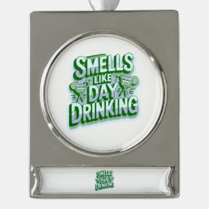 Ruikt naar overdag drinken verzilverd banner ornament