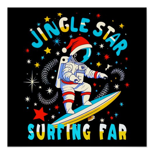 Ruimte Surf met Santa in Cosmic Adventure Design Perfect Poster (Voorkant)