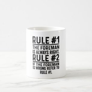 Rule #1 De Foreman is Always Right Funny Koffiemok