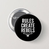Rules Rebels Protest Dom Statement Gift  Ronde Button 5,7 Cm (Voorkant /achterkant)