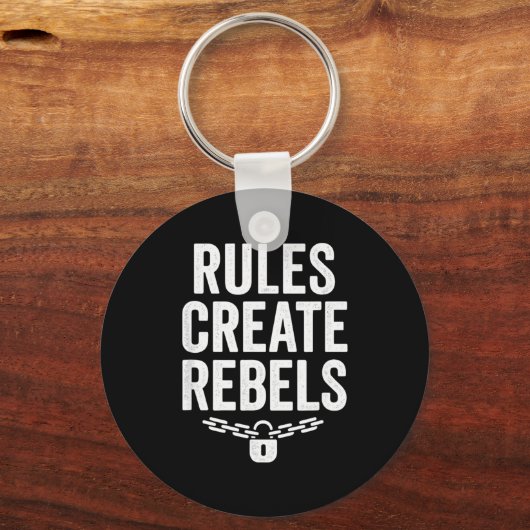 Rules Rebels Protest Dom Statement Gift  Sleutelhanger (Voorkant)