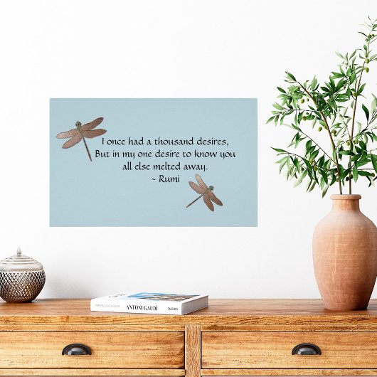 Rumi Desires Quote & Dragonfly Poster