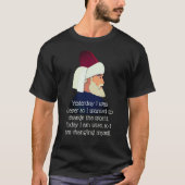 Rumi: Gisteren was ik slim... T-Shirt (Voorkant)
