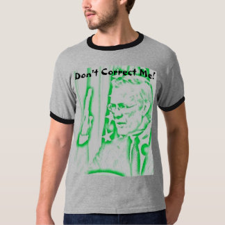 Rumsfeld2, corrigeer me niet! t-shirt