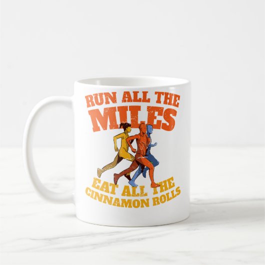 Run All The Miles Eat All The Cinnamon Rolls Funny Koffiemok (Links)