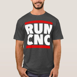 RUN CNC shirt Funny machinist engineer Gcode t-shi