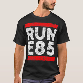 Run E85 Grappige Street Racing Street Racer T-shirt