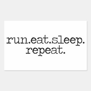 Run Eat Sleep sticker