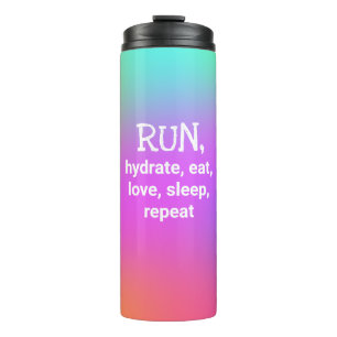 RUN, Hydrate, Eat, Love, Slaap, Herhaal Thermal Tu Thermosbeker