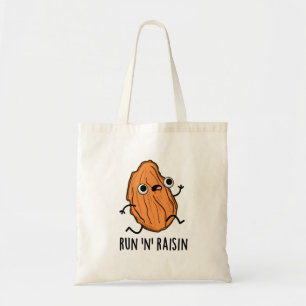 Run N Raisin Funny Food Pun Tote Bag
