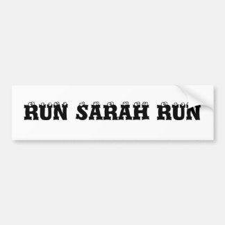RUN SARAH RUN BUMPERSTICKER
