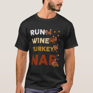 Run Wine Turkije Nap Lange Mouw Grappige Thanksgiv T-shirt