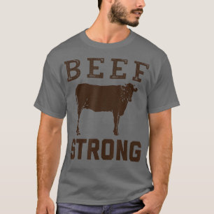Rundvlees Sterke gezondheid door Dieet Koe Landbou T-shirt